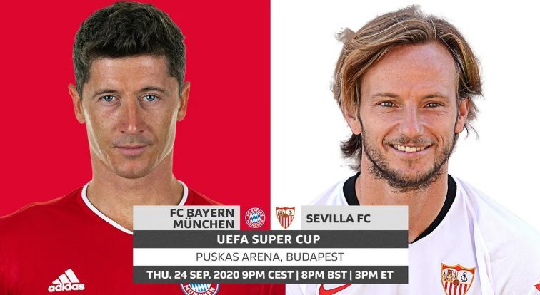 Lịch thi đấu Siêu cúp châu Âu 2020: Bayern vs Sevilla