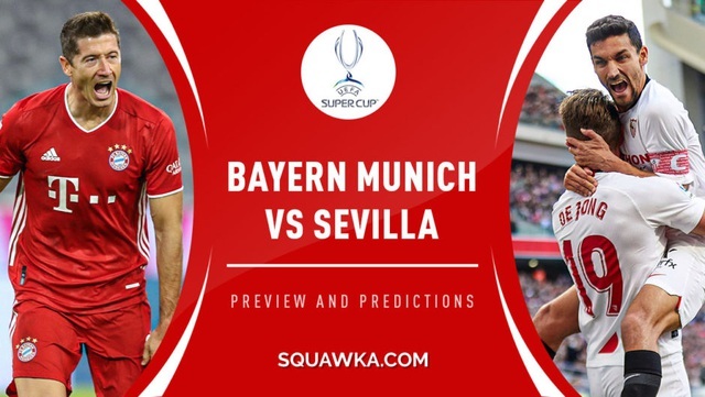Xem trực tiếp Siêu cúp châu Âu Bayern vs Sevilla ở đâu?