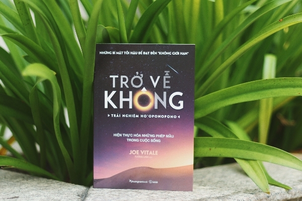 Học cách yêu thương qua sách 'Trở về Không' của Joe Vitale