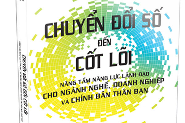 Sách mới: Chuyển đổi số đến cốt lõi