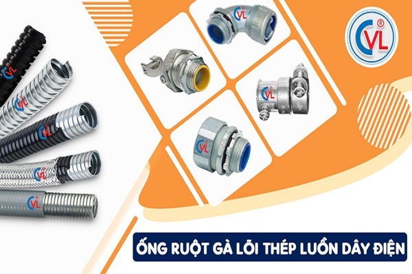 5 loại ống ruột gà lõi thép bán chạy nhất của Cát Vạn Lợi