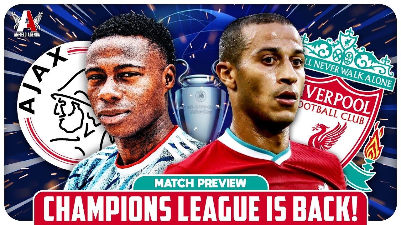 Nhận định Ajax vs Liverpool: Mất Van Dijk, đội khách lâm nguy