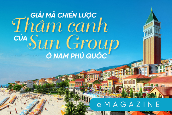 Giải mã chiến lược 'thâm canh' của Sun Group ở Nam Phú Quốc