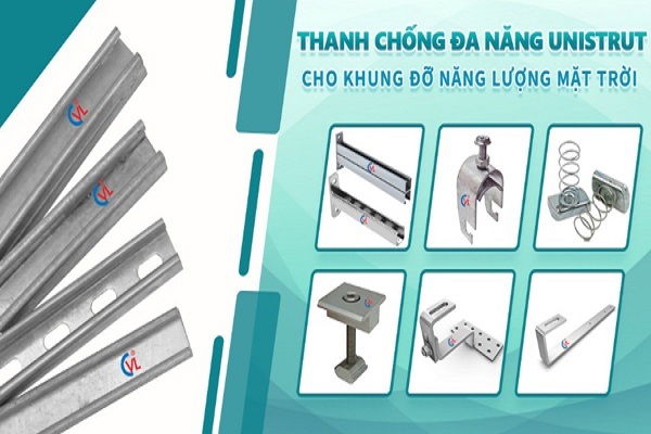 Thanh đa năng Unistrut CVL - lựa chọn của nhiều nhà máy điện mặt trời