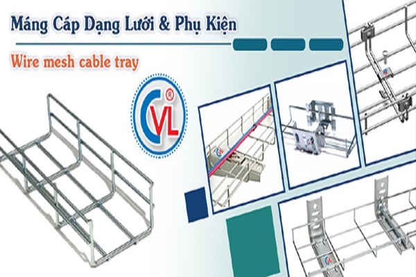 6 lý do máng lưới CVL được nhiều nhà thầu cơ điện lựa chọn