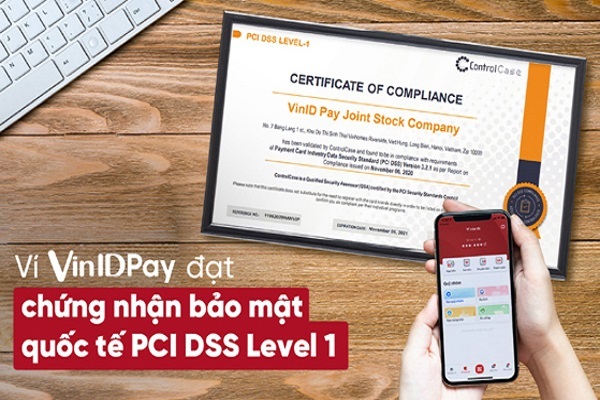 VinID Pay đạt chứng nhận bảo mật quốc tế