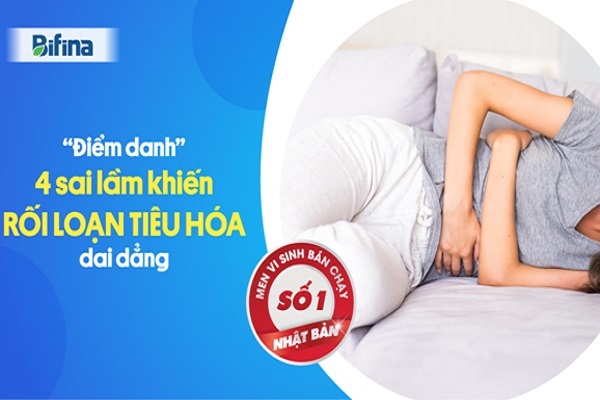 4 sai lầm khiến rối loạn tiêu hóa liên tục tái phát