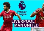 Xem trực tiếp Liverpool vs MU ở kênh nào?