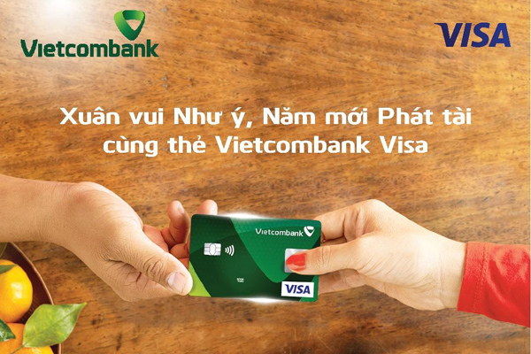 Xuân vui như ý, Năm mới phát tài cùng thẻ Vietcombank Visa
