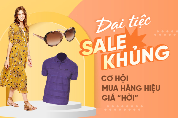 Đại tiệc sale khủng, cơ hội mua hàng hiệu giá “hời”