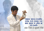 Trận 'kịch chiến' của cá chọi và bài báo 9 lần bị từ chối của TS người Việt