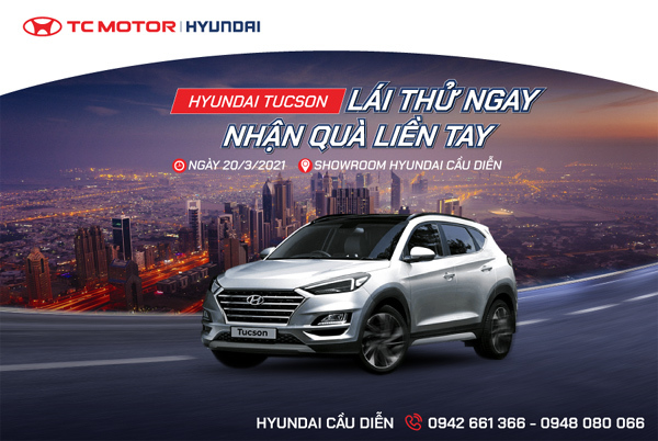 Cơ hội lái thử xe Hyundai Tucson