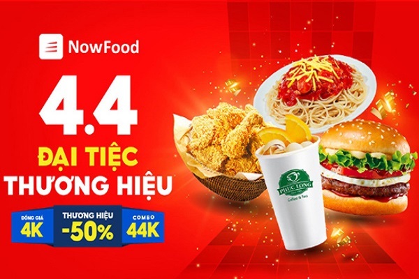 Loạt ‘deal khủng’ trong Đại tiệc thương hiệu NowFood 4.4