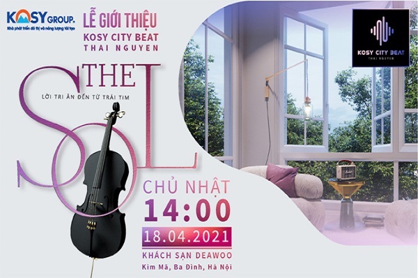 Dự án Kosy City Beat Thai Nguyen chuẩn bị ‘chào sân’ thị trường Hà Nội