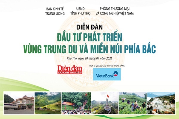 Diễn đàn chia sẻ tiềm năng đầu tư vùng trung du và miền núi phía Bắc