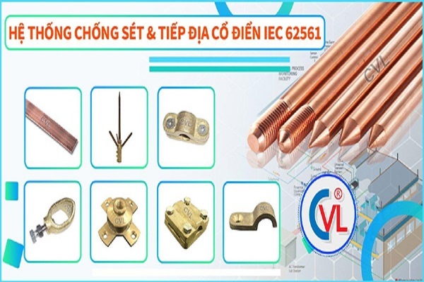 Cọc tiếp địa, kim thu sét CVL tự tin cạnh tranh hàng ngoại nhập
