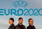 Nghe ca khúc chính thức và giới thiệu 24 đội bóng dự EURO 2020