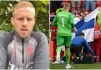 Kasper Schmeichel kể khoảnh khắc xúc động thăm Eriksen ở bệnh viện