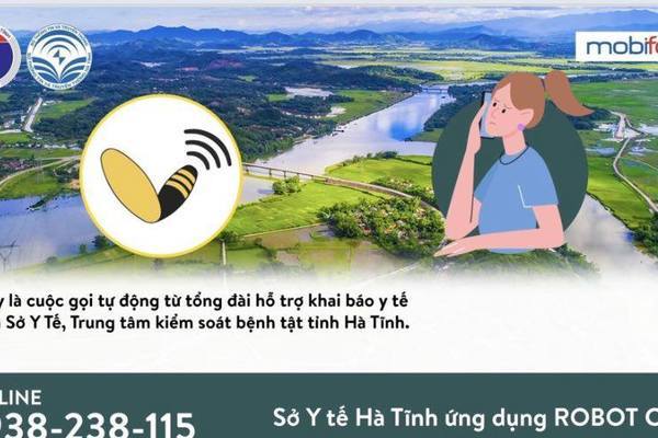 Hà Tĩnh ứng dụng hệ thống Robot call truy vết Covid-19