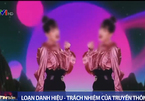 Loạn danh xưng của showbiz Việt bị lên án trên sóng VTV