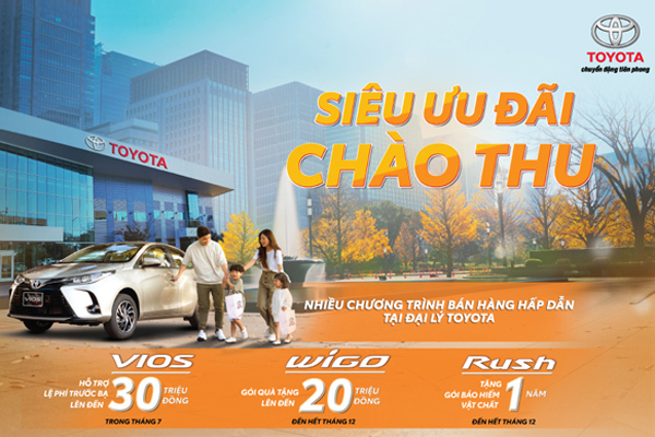 Siêu ưu đãi đón thu cho người mua Toyota Wigo, Vios và Rush