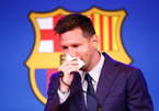 Messi khóc nức nở họp báo chia tay Barca, không nghĩ phải rời Nou Camp