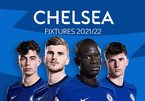 Lịch thi đấu của Chelsea ở Ngoại hạng Anh 2021-2022