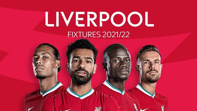 Lịch thi đấu của Liverpool ở Ngoại hạng Anh 2021-2022