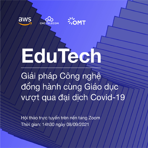 EduTech - Giải pháp công nghệ đồng hành cùng giáo dục vượt qua đại dịch Covid-19