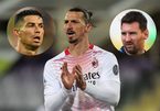 Ibrahimovic: ‘Tôi là giỏi nhất, Messi và Ronaldo không hơn được đâu’