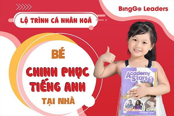 Lộ trình các khóa học tại hệ thống tiếng Anh trẻ em BingGo Leaders