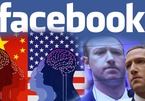 Facebook đối mặt tố cáo mới, Mỹ khẳng định không thua Trung Quốc về AI