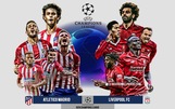 Trực tiếp Atletico vs Liverpool: Hiểm nguy rình rập