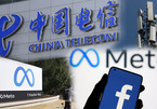Facebook đổi tên, Mỹ cấm cửa nhà mạng lớn nhất Trung Quốc