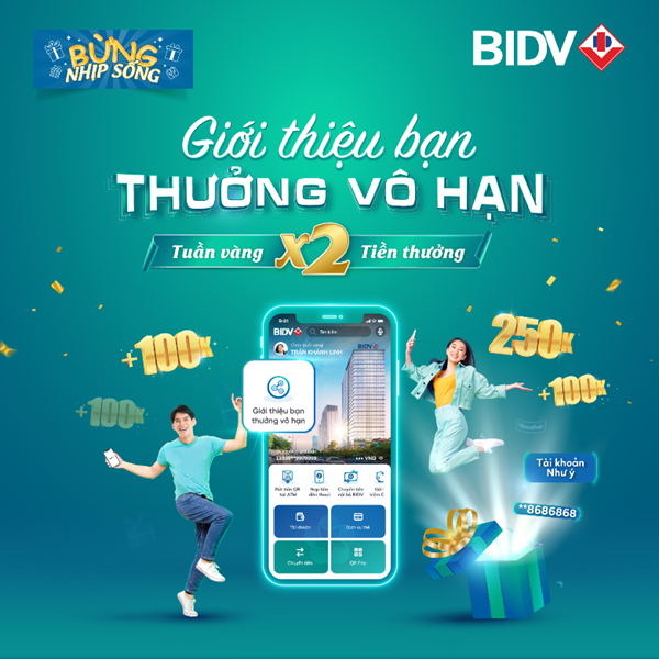 Nhận quà từ BIDV khi giới thiệu khách hàng mới