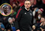 Lý do Rangnick loại Pogba, HLV Tuchel cần viện trợ gấp