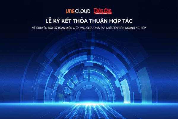 VNG Cloud bắt tay Tạp chí Diễn đàn Doanh nghiệp phát triển chuyển đổi số