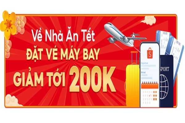 Đặt vé bay Tết trên Shopee được giảm đến 200 nghìn đồng