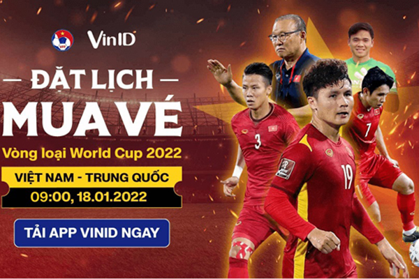 VinID mở bán vé trận Việt Nam - Trung Quốc, giá từ 500 nghìn đồng