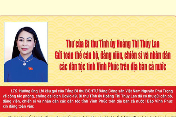 Thư của bà Hoàng Thị Thúy Lan gửi toàn thể cán bộ, đảng viên, chiến sĩ và nhân dân các dân tộc tỉnh Vĩnh Phúc trên địa bàn cả nước