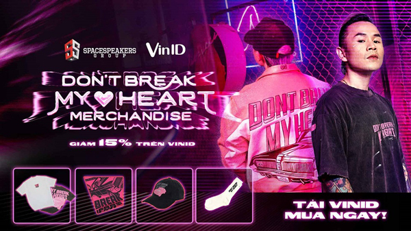 VinID hợp tác Binz độc quyền phân phối BST thời trang ‘Don’t Break My Heart’