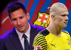 Barca báo động tiền lương dù bỏ Messi, khó mua Haaland