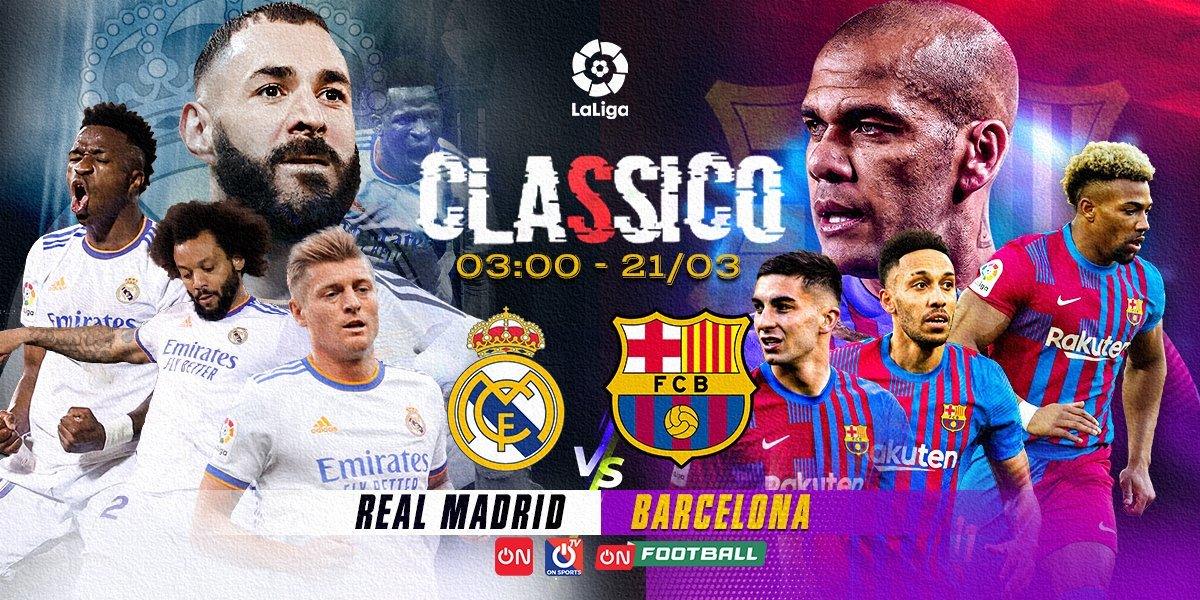 Xem trực tiếp Siêu kinh điển Real Madrid vs Barcelona ở kênh nào?