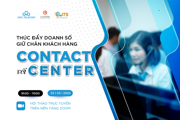 Chuyên gia ‘mách nước’ nâng tầm dịch vụ khách hàng với Contact Center