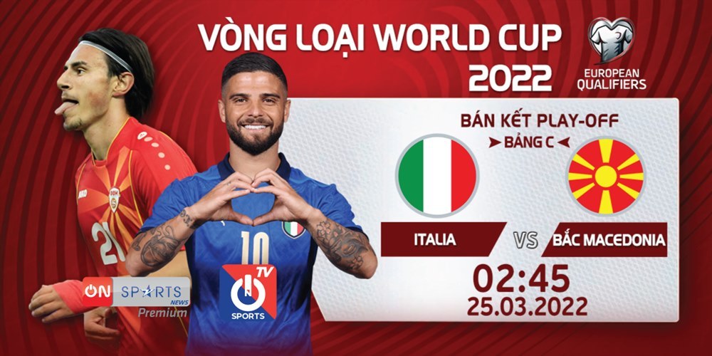 Link to watch live football Italy vs Macedonia – Play-off European World Cup