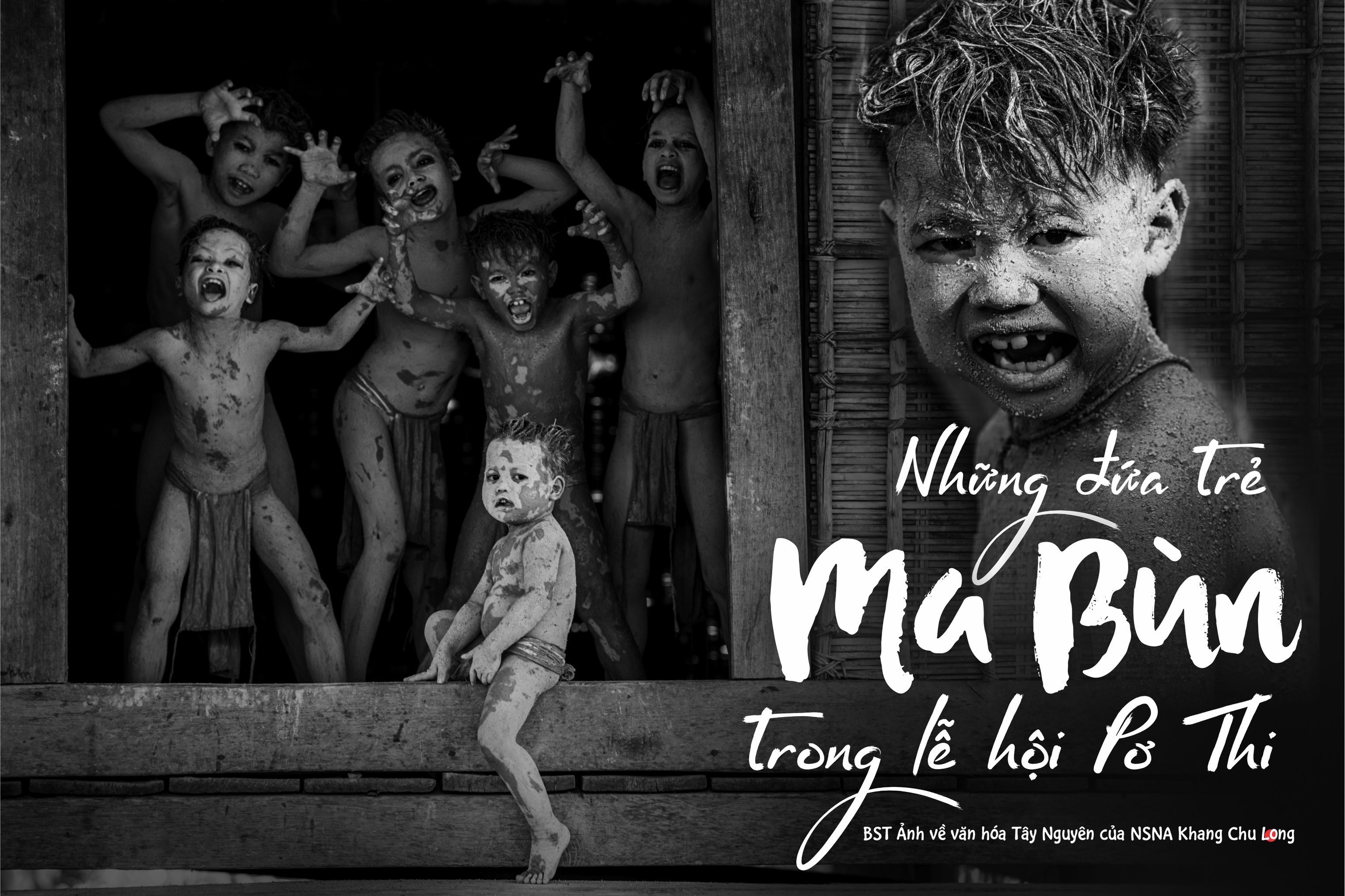 Những đứa trẻ ‘Ma Bùn’ trong lễ hội Pơ Thi